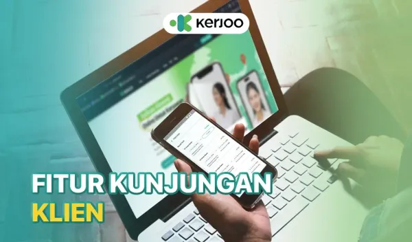 fitur kunjungan klien untuk monitor pekerjaan tim sales