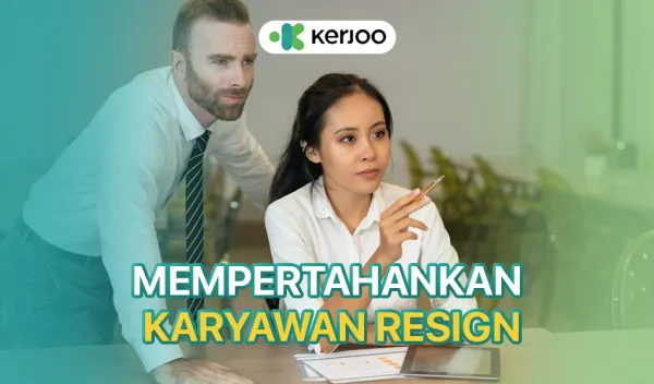 mempertahankan karyawan yang ingin resign