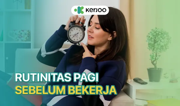 rutinitas pagi sebelum berangkat kerja 