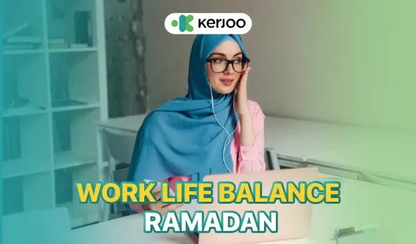 worklife balance selama ramadan