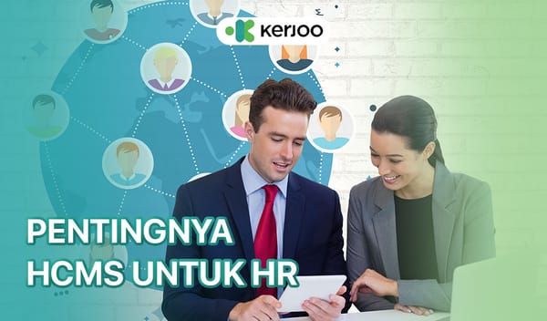 Apa itu Human Capital Management System (HCMS) dan pentingnya untuk manajemen SDM 